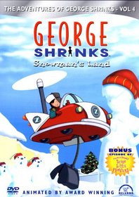 George Shrinks - Snowman's Land (Vol. 4)