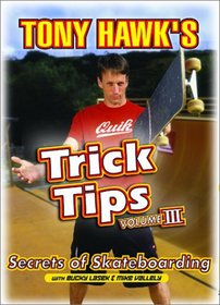 Tony Hawk's Trick Tips, Vol. 3: Secrets of Skateboarding