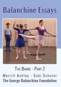 Balanchine Essays: The Barre - Part 2