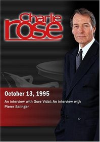 Charlie Rose with Gore Vidal; Pierre Salinger (October 13, 1995)