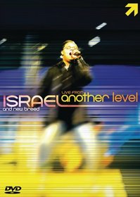 Israel and New Breed: Live From Another Level - The Video