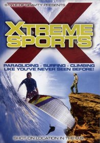 Crossing the Lines: The Best in Xtreme Paragliding, Surfing, and Climbing