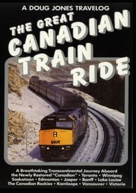 A Doug Jones Travelog The Great Canadian Train Ride