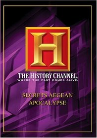 Secrets Aegean Apocalypse (History Channel)
