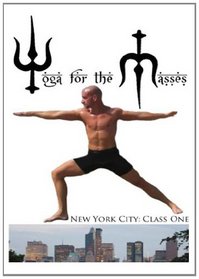 Yoga For The Masses: New York City volume 1