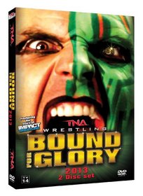 TNA Wrestling's - Bound For Glory 2013