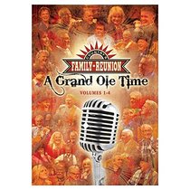 Country Family Reunion:A Grand Ole Time