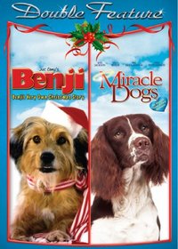 Benji's Very Own Christmas Story/Miracle Dogs