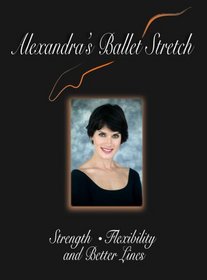 Alexandra's Ballet Stretch