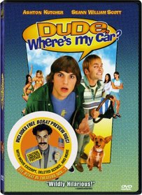 Dude Where's My Car (With Borat Preview Disc)