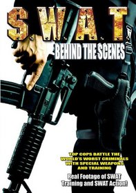 S.W.A.T. Behind the Scenes