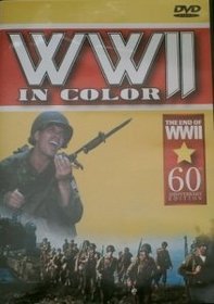 WWII in Color Volume 2 The End of WWII 60th Anniversary Edition