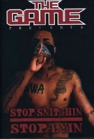 The Game: Stop Snitchin/Stop Lyin