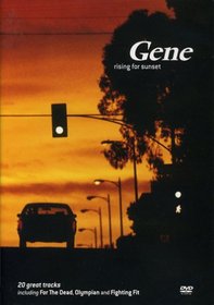Gene: Rising for Sunset