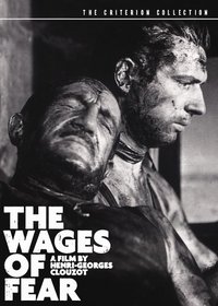 The Wages of Fear - Criterion Collection