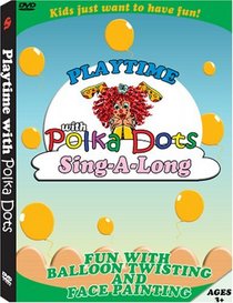 Playtime With Polka Dots: Sing a Long