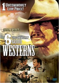 Our Pick: 6 Uncommonly Good Westerns