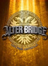 Alter Bridge Live From Amsterdam