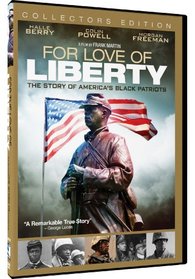 For the Love Of Liberty: The Story Of America's Black Patriots