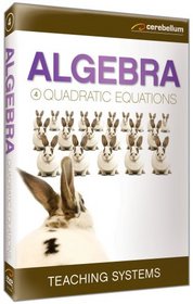 Teaching Systems Algebra Module 4: Quadratic Equations