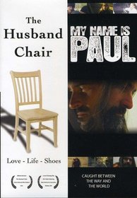 My Name Is Paul / The Husband Chair