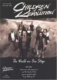 Children of the Revolution - The World on One Stage - Live in Seattle