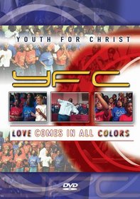 Youth For Christ: Love Comes In All Colors