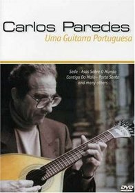 Carlos Paredes: Uma Guitarra Portuguesa