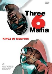 Three 6 Mafia-Kingz of Memphis Unauthorized