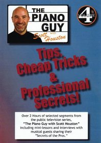 Piano Guy Tips Cheap Tricks and Professional Secrets Vol. 4