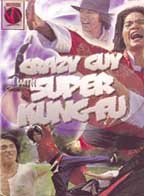 Crazy Guy with Super Kung-Fu