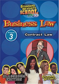 Standard Deviants School - The Cutthroat World of Business Law, Program 3 - Contract Law (Classroom Edition)
