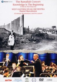 The Ramallah Concert - Knowledge Is the Beginning/West-Eastern Divan Orchestra/Barenboim