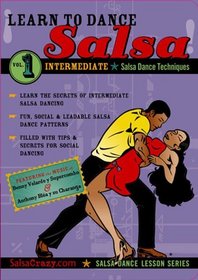 Salsa Crazy Presents: Learn to Salsa Dance, Intermediate Series, Volume 1