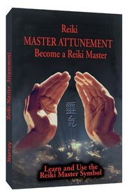 Reiki Master Attunement Become a Reiki Master