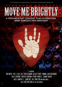 Move Me Brightly: Celebrating Jerry Garcia's 70th Birthday [DVD]