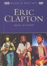 Eric Clapton - Music in Review