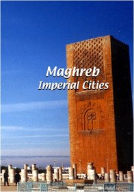 Maghreb  Maghreb: Imperial Cities