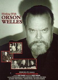 Working with Orson Welles