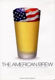 The American Brew: the Rich and Surprising History of Beer in America (2007)