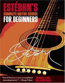 Esteban's Complete Guitar Course for Beginners