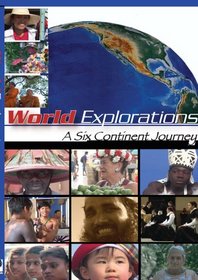 World Explorations: A Six Continent Journey