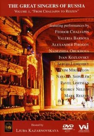 Great Singers of Russia, Vol 1 - Chaliapin, Pirogov, Koslovsky, Lemeshev, Mikhaliov, Shpiller, Lisitsian, Nelepp, Reizen