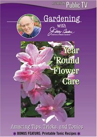 Jerry Baker: Year Round Flower Care