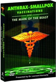 Anthrax, Smallpox Vaccinations and the Mark of the Beast, Dr Leonard Horowitz, 2 DVD Set