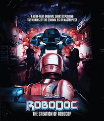 RoboDoc: The Creation of RoboCop [Collector's Edition Blu-ray]
