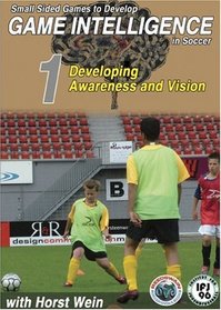 Small Sided Games to Develop Game Intelligence in Soccer: Part 1 Developing Awareness and Vision