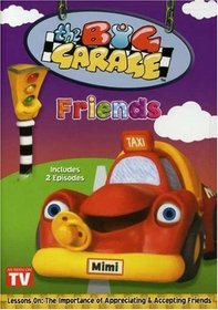 The Big Garage: Friends