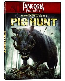 Fangoria FrightFest Presents Pig Hunt