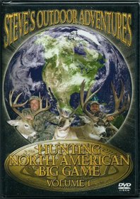 Hunting North American Game Volume 1 (Steve's Outdoor Adventures)